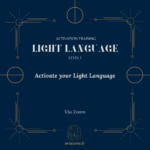Light Language & Light Codes Training Level 1 – Activation