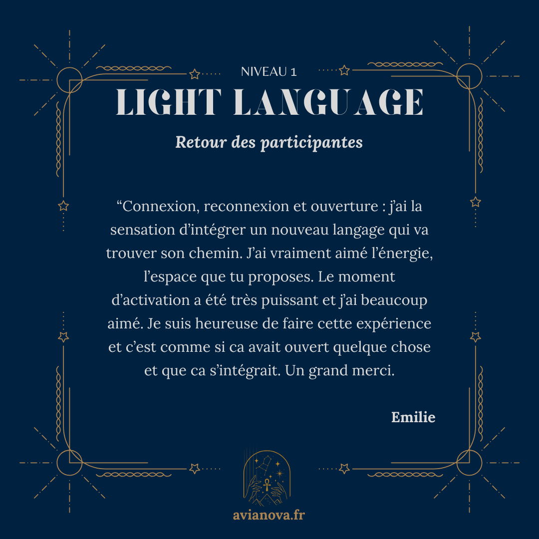 Retour d'Emilie suite à la Formation Activation Langage et Codes de Lumière Niveau 1